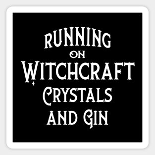 Running on Witchcraft, Crystals and Gin Cheeky Witch® Magnet